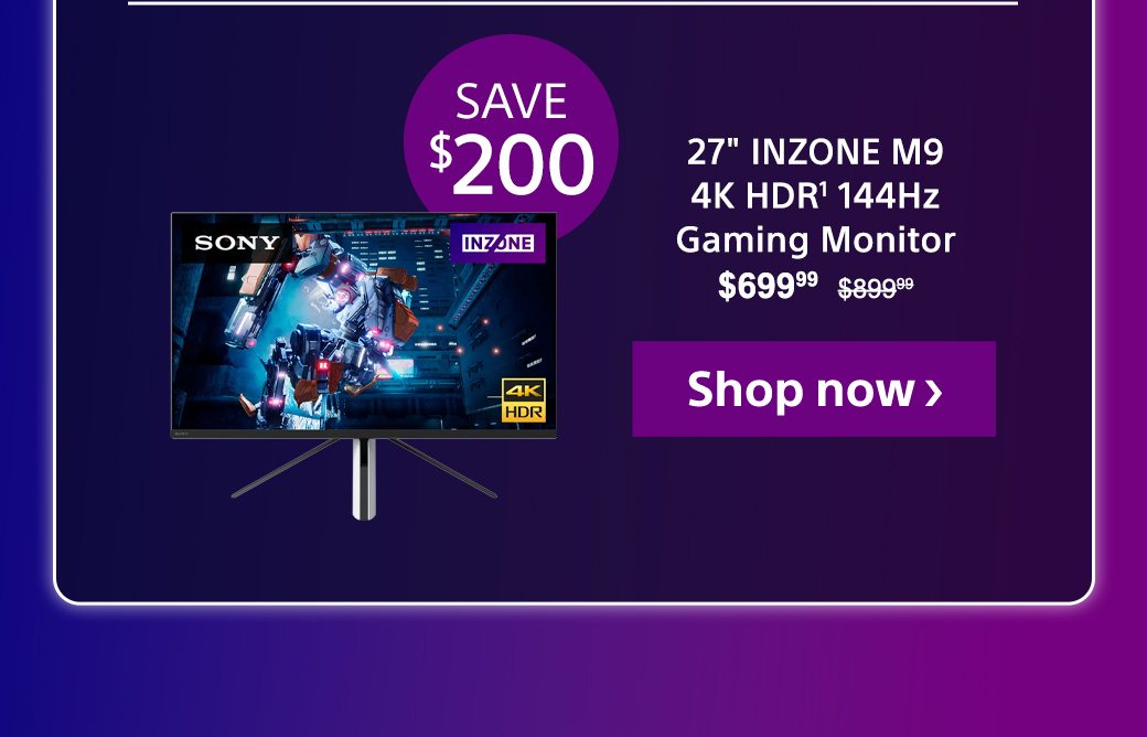 27" INZONE M9 4K HDR¹ 144Hz Gaming Monitor $699.99