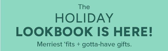 The Holiday Lookbook is Here