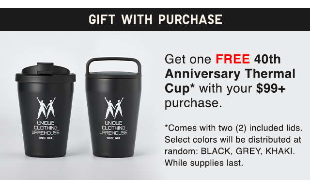 BANNER 1 - GET ONE FREE 40TH ANNIVERSARY THERMAL CUP WITH YOU 99 PLUS PURCHASE.