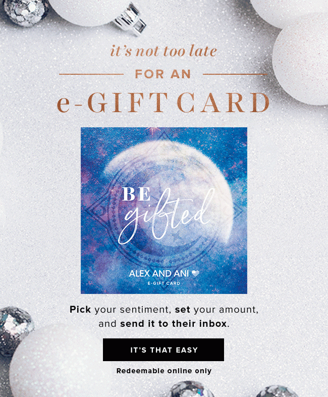 e-Gift cards. The answer to your last minute gift shopping worries.