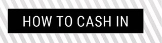 How to Cash In