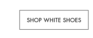 SHOP WHITE SHOES