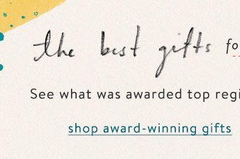 Shop award winning gifts.