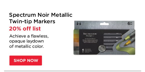 Spectrum Noir Metallic Twin-tip Markers - 20% off list - Achieve a flawless, opaque laydown of metallic color.