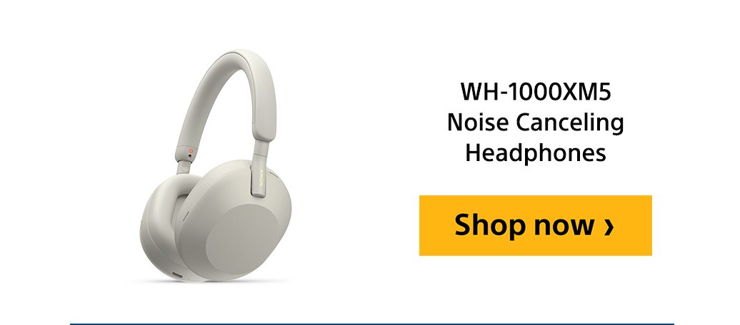 WH-1000XM5 Noise Canceling Headphones | Shop now