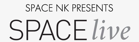 Space NK Presents Space Live