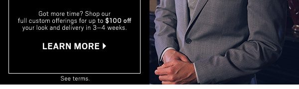 MAKE AN ENTRANCE | Three ways to save | $50 Off JOE Joseph Abboud Custom + $100 Off Joseph Abboud Custom | $40 Off Almost All Tux/Suit Rental Packages | 40% Off Your Tux/Suit Purchase