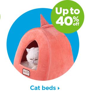 Up to 40% off. Cat beds.