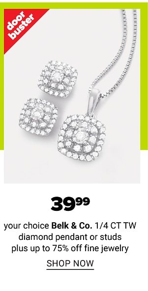 From $39.99 Your Choice Belk & Co 1/4 CT TW Diamond Pendant or Studs plus Up to 75% off Fine Jewelry - Shop Now