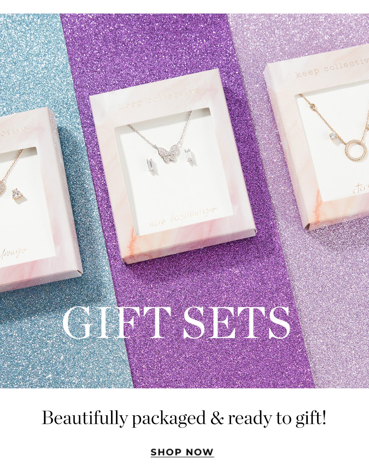 GIFT SETS - SHOP NOW