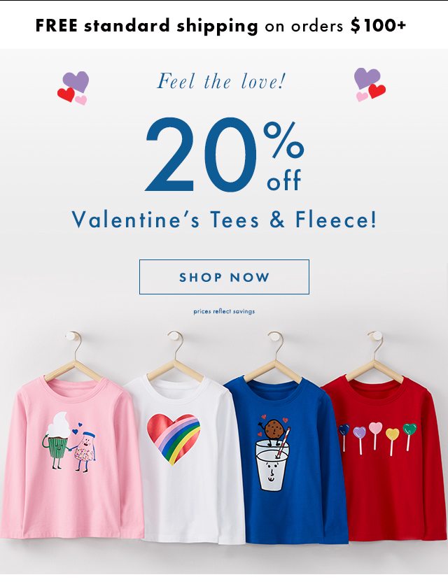 Feel the love. Twenty percent off Valentine's tees and fleece