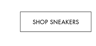 SHOP SNEAKERS