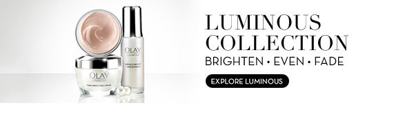 Luminous Collection BRIGHTEN EVEN FADE 