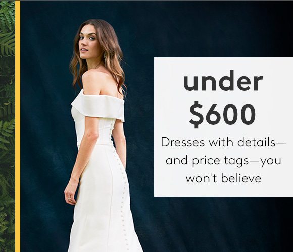 under $600 - Dresses with details - and price tags - you won't believe