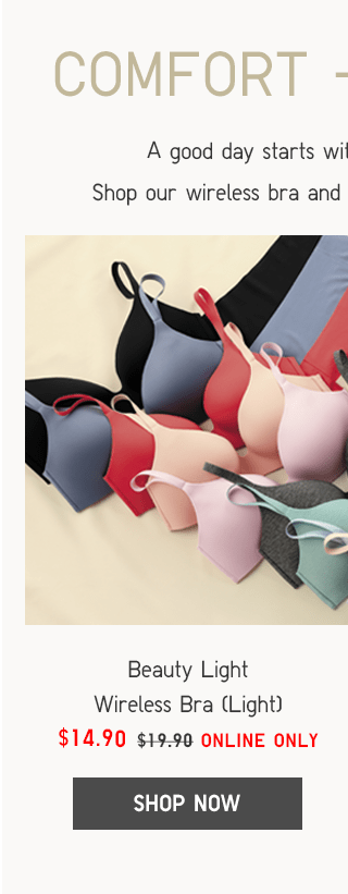 BEAUTY LIGHT WIRELESS BRA (LIGHT) $14.90 - SHOP NOW