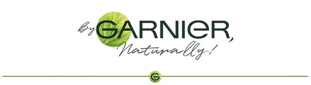 By GARNIER, naturally!