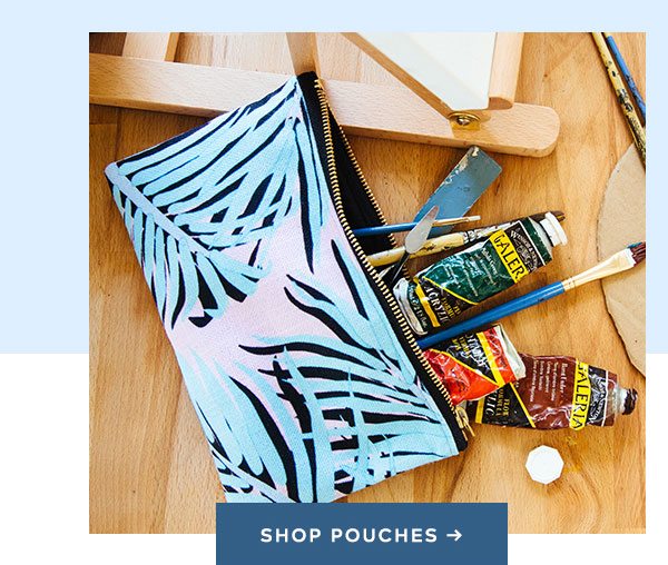 SHOP POUCHES