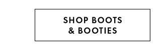 SHOP BOOTS & BOOTIES