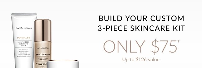 BUILD YOUR CUSTOM 3-PIECE SKINCARE KIT