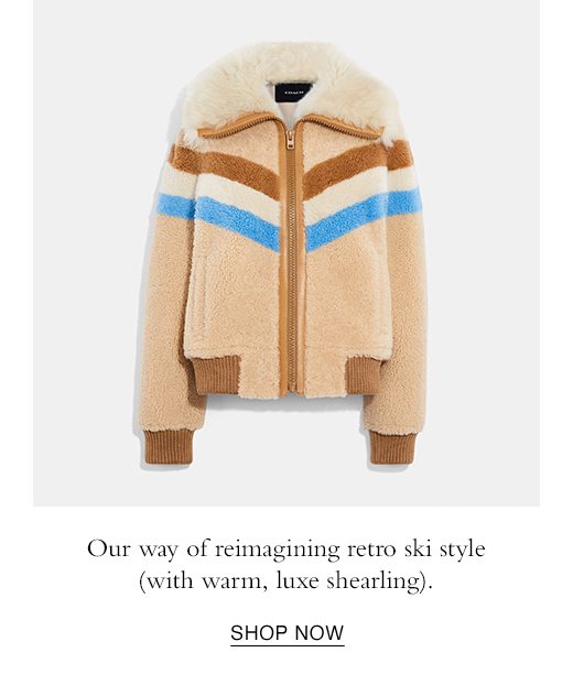 Our way of reimagining retro ski style (with warm, luxe shearling). SHOP NOW