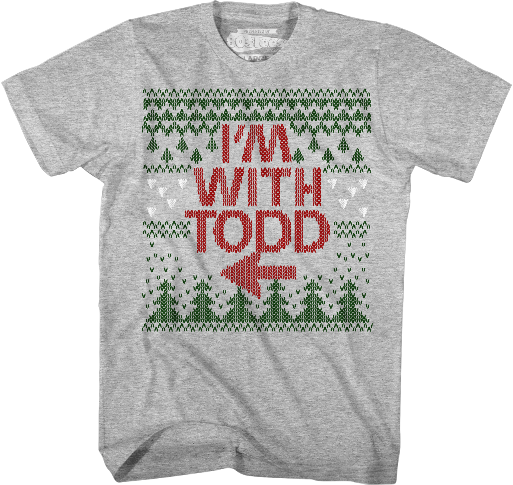 I'm With Todd Christmas Vacation T-Shirt