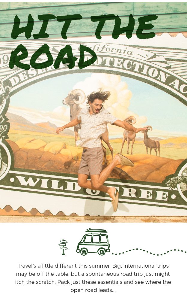Hit the road. Travel’s a little different this summer. Big, international trips may be off the table, but a spontaneous road trip just might itch the scratch. Pack just these essential and see where the open road leads...