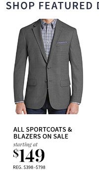 All Sportcoats & Blazers on Sale starting at $149