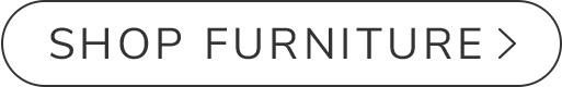 Shop Furniture >