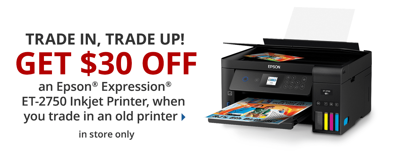 Get $30 off Epson ET-2750 printer when you trade in an old printer