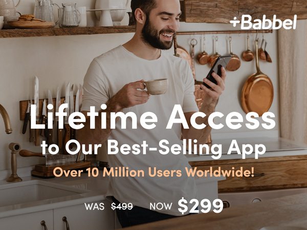 Babbel - Lifetime Access to Our Best-Selling App Now $299