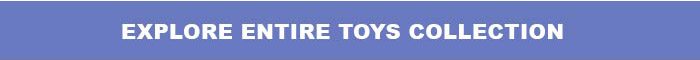 Explore Entire Toys Collection