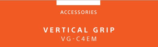 ACCESSORIES | VERTICAL GRIP VG-C4EM