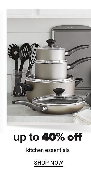 Up to 40% off Kitchen Essentials - Shop Now