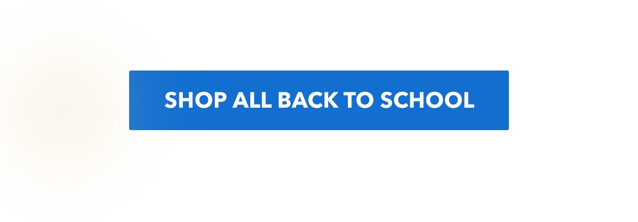 Shop All Back to School | Shop Now