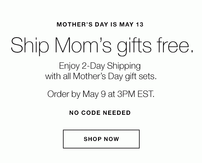 Mother’s Day is May 13Make Mom Happy. Shower her with Clinique, love and happiness. Our limited-edition gift sets will instantly brighten her day.