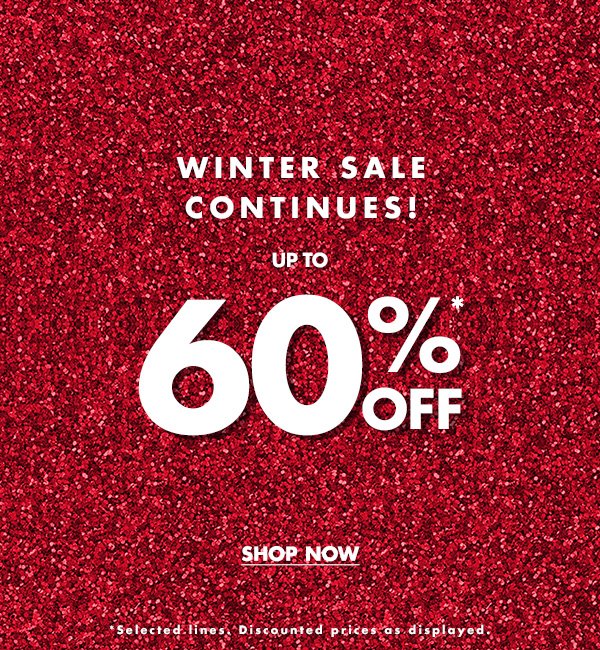 WINTER SALE CONTINUES!