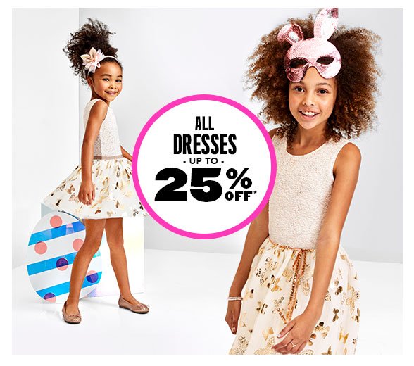 All Dresses Up to 25% Off