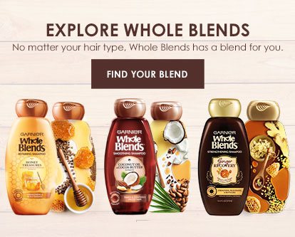 EXPLORE WHOLE BLENDS - No matter your hair type, Whole Blends has a blend for you. - FIND YOUR BLEND