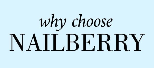 why choose Nailberry