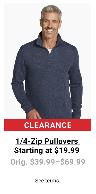 Clearance 1/4 Zip Pullovers Starting at $19.99 Orig. $39.99-$69.99