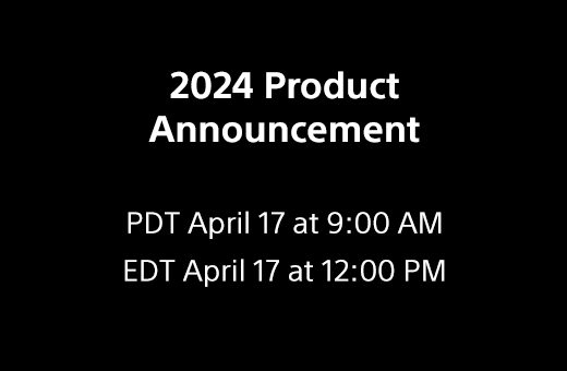 2024 Product Announcement | PDT April 17 9:00 AM | EDT April 17 12:00PM