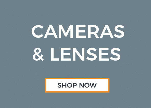 SHOP CAMERAS & LENSES