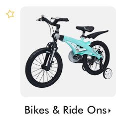 Bikes & Ride Ons