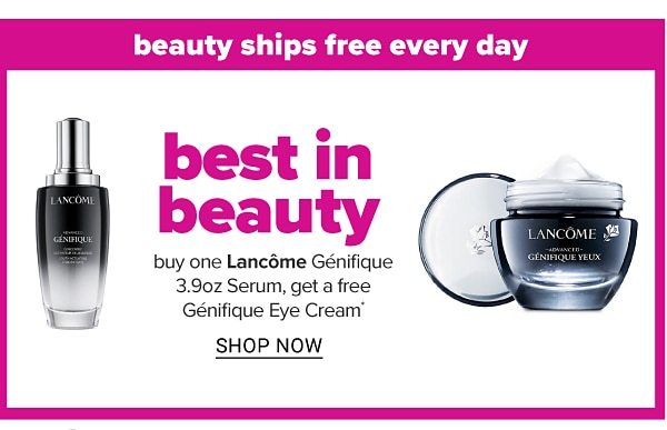 Best in beauty - buy one Lancome, Genifique 3.9oz Serum, get a free Genifique Eye Cream. Shop Now.