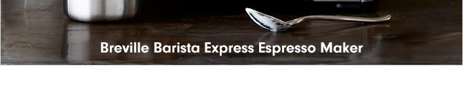 Breville Barista Express Espresso Maker