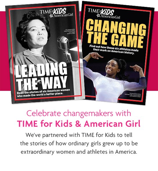 Celebrate changemakers with TIME for Kids & American Girl