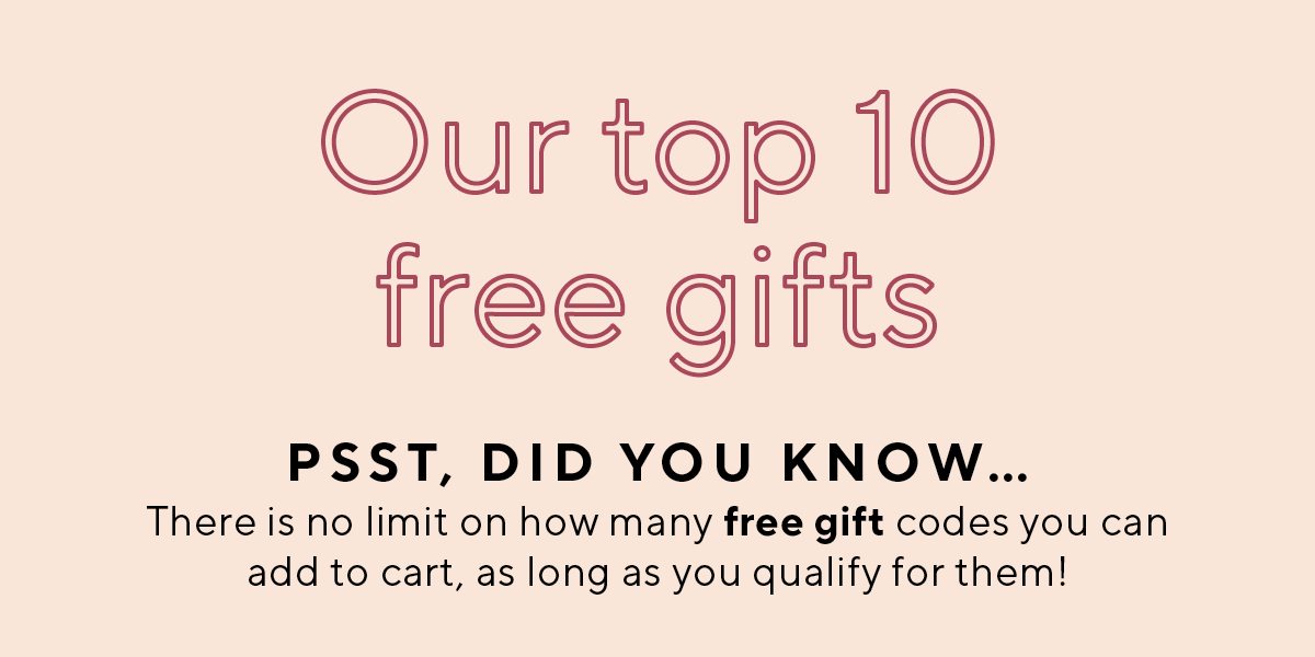 Our top 10 free gifts