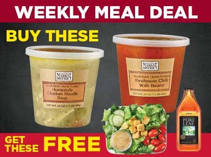 Two 24 oz. Market District Soups any variety, FREE Garden Salad, FREE Pure Leaf Tea 64 oz., selected varieties