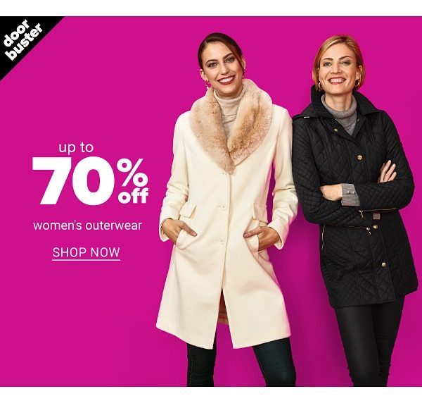 up to 70% off women's outerwear. shop now.