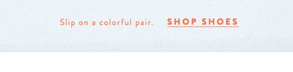 Shop shoes.